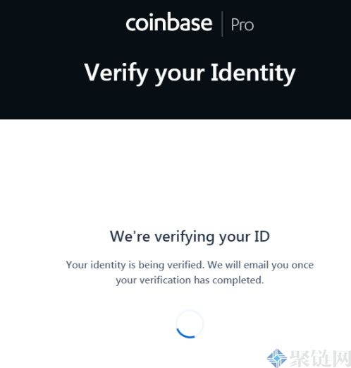 Coinbase Pro交易所注册流程复杂吗?插图11 Coinbase Pro交易所注册流程复杂吗?
