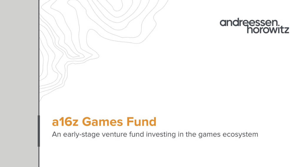 解读 a16z：6 亿美元游戏基金募资 Deck，为什么选择下注游戏？