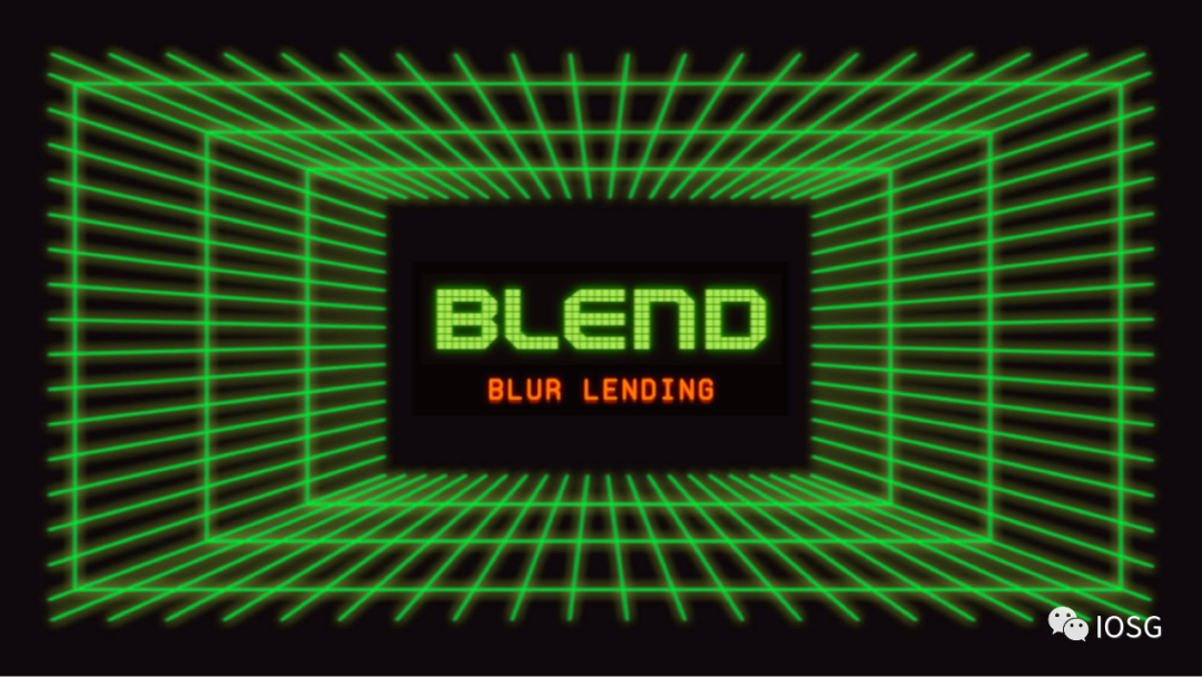 Blur 借贷协议 Blend,NFTFi 协议矩阵关键棋 Blur 借贷协议 Blend,NFTFi 协议矩阵关键棋
