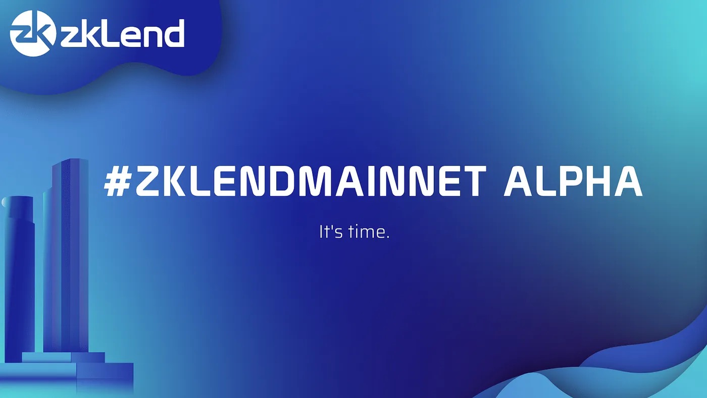 借贷协议zkLend上线Starknet主网并发布DeFi产品