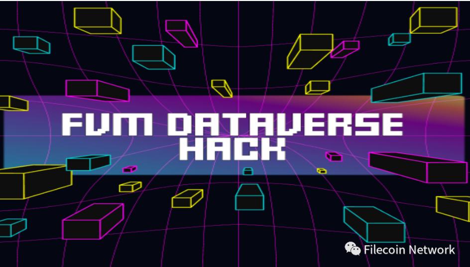 Filecoin FVM Dataverse 黑客松