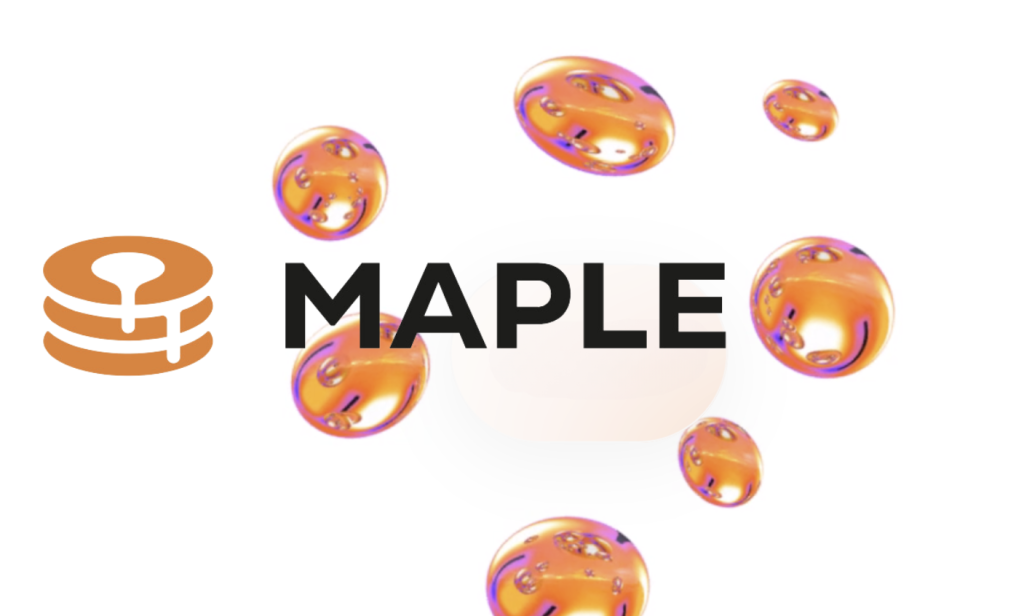 Maple Finance转型RWA借贷协议!为Web3企业提供贷款
