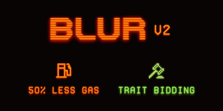 Blur推出V2版本！创始人：第二季 空投积分不会被稀释