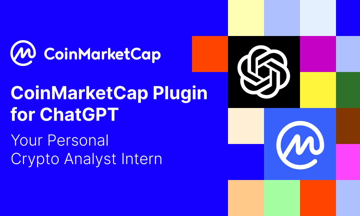个人AI分析师!CoinMarketCap宣布在ChatGPT推出加密货币分析功能