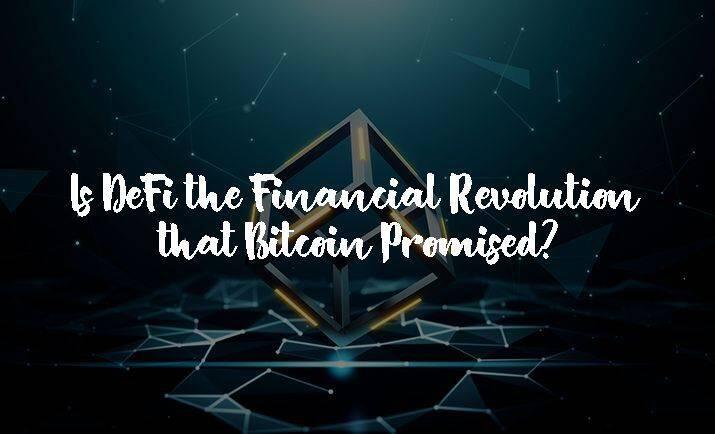 defi会是比特币承诺的金融革命吗？