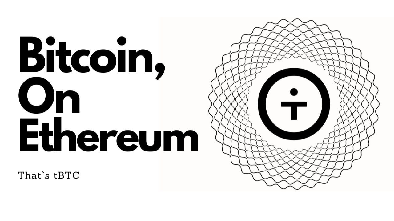 BTC和eth之间的桥梁：TBTC令牌现在可用