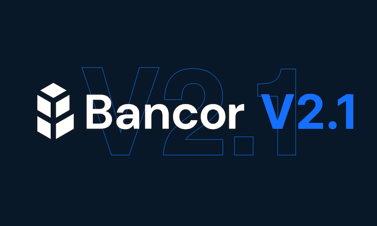 Bancor v2.1计划通过灵活的BNT供应解决AMM问题,最初支持60个erc20资产 Bancor v2.1计划通过灵活的BNT供应解决AMM问题,最初支持60个erc20资产