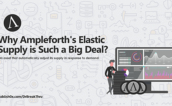 AMPL弹性稳定货币不仅是一种可以印钞的不稳定货币，也是一个行业大事