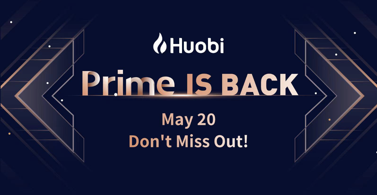 Fire coin宣布将于5月20日重启prime频道 Fire coin宣布将于5月20日重启prime频道