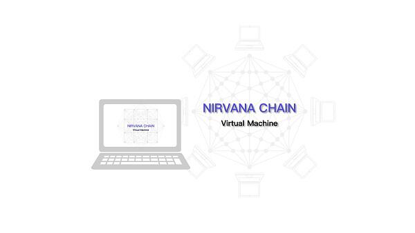 Na(Nirvana)链启动了NVM虚拟机,这将使包容性世界计算机 Na(Nirvana)链启动了NVM虚拟机,这将使包容性世界计算机