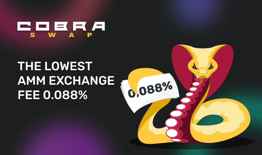 CobraSwap 是一个相当新的去中心化交易所 (DEX) 第一个自动做市商 (AMM)，市场上的最低汇率为 0,088%