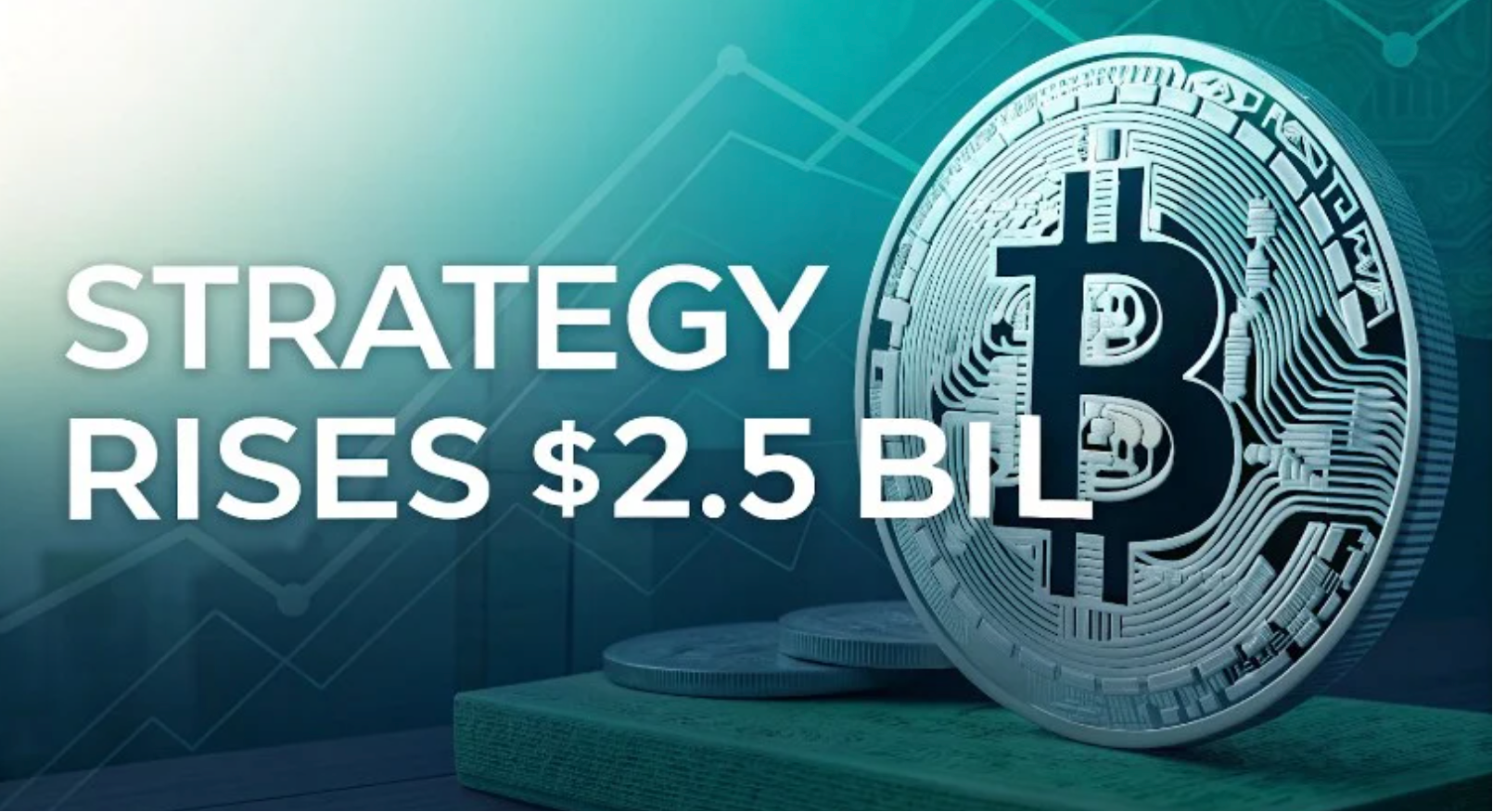 Strategy以创纪录的股票出售筹集25亿美元,用于购买更多比特币 Strategy以创纪录的股票出售筹集25亿美元,用于购买更多比特币